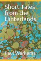 Short Tales from the Hinterlands