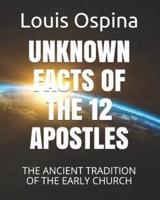 Unknown Facts of the 12 Apostles