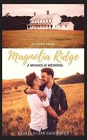 Stories From Magnolia Ridge 2