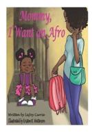 Mommy, I Want An Afro