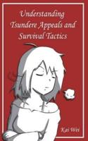 Understanding Tsundere Appeals and Survival Tactics