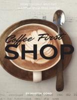 Coffee First Shop