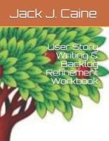 User Story Writing & Backlog Refinement Workbook