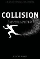 COLLISION: A crash course on impacting the world of sports with bold faith