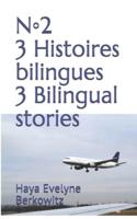 3 Histoires Bilingues N◦2 3 Bilingual Stories N◦2