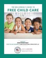 The Millennial's Guide to Free Child Care in Your Home