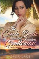 The Creole Bride and Her Louisiana Gentleman