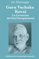 Guru Vachaka Kovai - La Coroncina Dei Suoi Insegnamenti