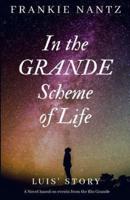 In the Grande Scheme of Life