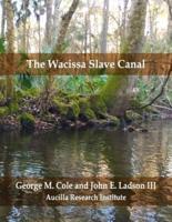 The Wacissa Slave Canal