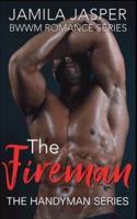 The Fireman: Bwwm Romance Series