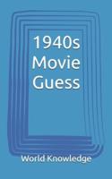 1940s Movie Guess
