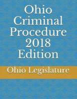 Ohio Criminal Procedure 2018 Edition