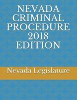 Nevada Criminal Procedure 2018 Edition