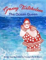 Granny Twitcholeen, The Ocean Queen