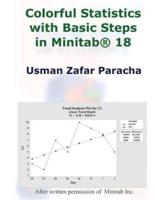 Colorful Statistics With Basic Steps in Minitab(R) 18
