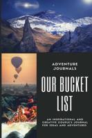 Our Bucket List
