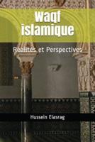 Waqf islamique: Réalités et Perspectives