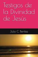 Testigos De La Divinidad De Jesús