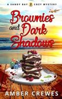 Brownies and Dark Shadows