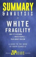 Summary & Analysis of White Fragility, Why It's So Hard for White People to Talk About Racism