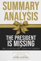 Summary and Analysis of the President Is Missing by Bill Clinton and James Patterson