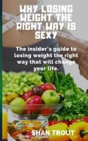 Why Losing Weight the Right Way Is Sexy
