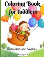 Coloring Book for Toddlers: Alphabets and Numbers