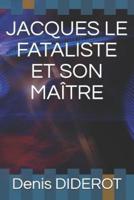 Jacques Le Fataliste Et Son Ma