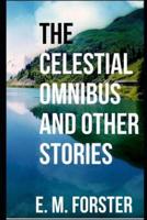 The Celestial Omnibus and Other Stories [Annotated]