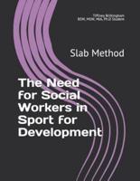 The Need for Social Workers in Sport for Development