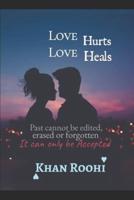 Love Hurts Love Heals: Journey of Love