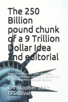The 250 Billion Pound Chunk of a 9 Trillion Dollar Idea 2nd Editorial
