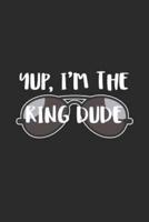 Yup I'm the Ring Dude: Best Man Notebook / Journal / 110 Lined Pages