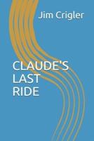 Claude's Last Ride