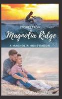Stories From Magnolia Ridge 3