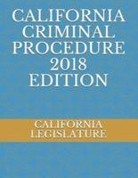 California Criminal Procedure 2018 Edition