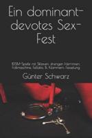 Ein Dominant-Devotes Sex-Fest