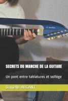 Secrets Du Manche De La Guitare