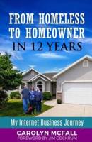From Homeless to Homeowner in 12 Years: My Internet Business Journey
