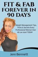 Fit & Fab Forever in 90 Days