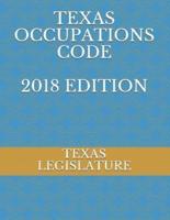 Texas Occupations Code 2018 Edition