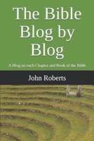 The Bible Blog by Blog