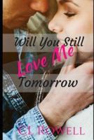 Will You Still Love Me Tomorrow