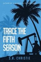 Trace the Fifth Season