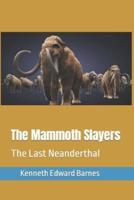 The Mammoth Slayers