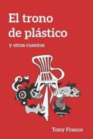 El Trono De Plástico