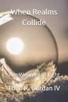 When Realms Collide: The Wearers of Light
