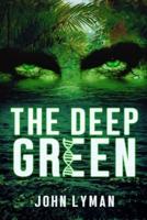 The Deep Green