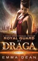 Royal Guard of Draga: a Draga Court Prequel Novella: A Space Fantasy Romance
